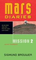 Mars Diaries. Mission 2 Alien Pursuit