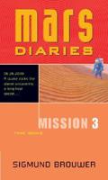 Mars Diaries. Mission 3 Time Bomb