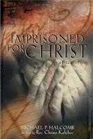 Imprisoned for Christ