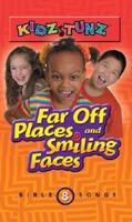 Far-Off Places and Smiling Faces