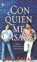 Con Quien Me Casare? = Whom Shall I Marry?