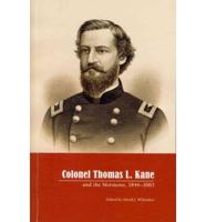 Colonel Thomas L. Kane and the Mormons, 1846-1883