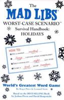 The Mad Libs Worst-Case Scenario Survival Handbook