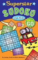 Superstar Sudoku for Kids on the Go