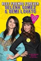 Best Friends Forever, Selena Gomez & Demi Lovato