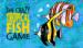 The Crazy Tropical Fish Game