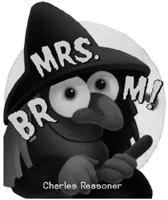 Mrs. Broom!
