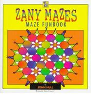 Zany Mazes: Maze Funbook