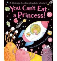 You Can't Eat a Princess!