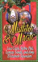 Mistletoe & Magic