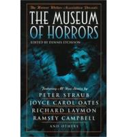 The Horror Writers Association Presents the Museum of Horrors