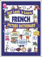 Just Look'n Learn French Picture Dictionary