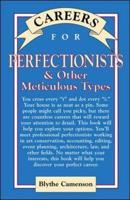 Careers for Perfectionists & Other Meticulous Types