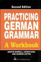 Practising German Grammar, 2Ed