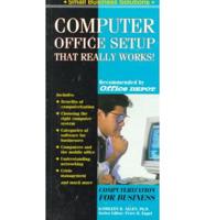 Computer Office Setup That Really Works