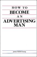 How To Become An Advertising Man