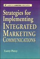 Strategies for Implementing Integrated Marketing Communications