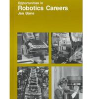 Opportunities in Robotics Careers