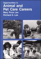 Opportunities in Animal and Pet Care Careers