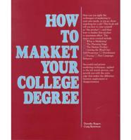 How to Market Your College Degree