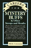 Careers for Mystery Buffs & Other Snoops and Sleuths
