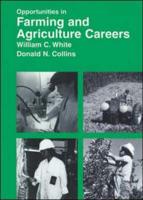 Opportunities in Farming and Agriculture Careers