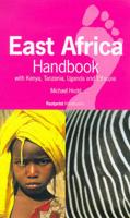 East Africa Handbook. With Kenya, Tanzania, Uganda and Ethiopia