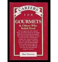 Careers for Gourmets & Others Who Relish Food