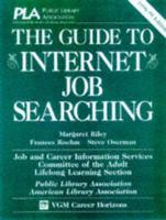 The Guide to Internet Job Searching