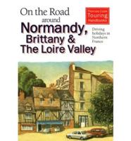 On the Road Around Normandy, Brittany and the Loire Valley