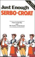 Just Enough Serbo-Croatian