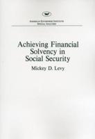 Achieving Financial Solvency in Social Security