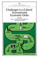 Challenges to a Liberal International Economic Order