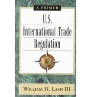 U. S. International Trade Regulation