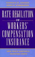 Rate Regulation of Worker's Compensation Insurance