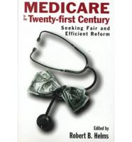 Medicare in the Twenty-First Century