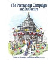 The Permanent Campaign and Its Future