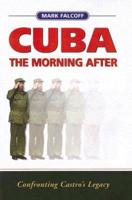 Cuba: The Morning After