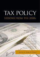 Tax Policy Lessons from the 2000S
