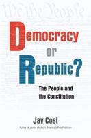 Democracy or Republic?