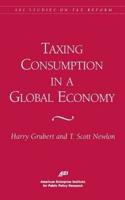 Taxing Consumption in a Global Economy