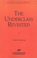 The Underclass Revisited