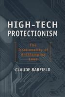 High-Tech Protectionism