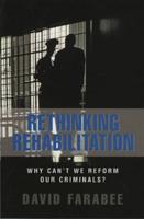 Rethinking Rehabilitation