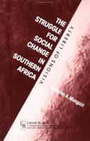 The Struggle for Social Change in Southern Africa