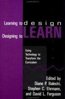 Learning to Design, Designing to Learn