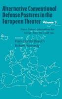 Alternative Conventional Defense Postures In The European Theater : Military Alternatives for Europe after the Cold War