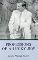 Professions of a Lucky Jew