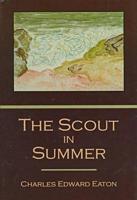 The Scout in Summer