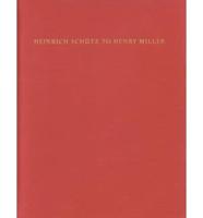 Heinrich Schütz to Henry Miller